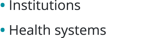 Institutions    Health systems